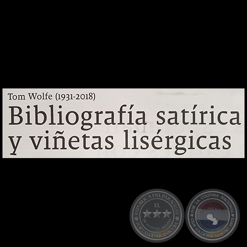 BIBLIOGRAFA SATRICA Y VIETAS LISRGICAS - Por JULIN SOREL - Domingo, 20 de Mayo de 2018